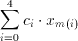 \sum ^{4}_{i=0}c_{i}\cdot x_{m(i)}
